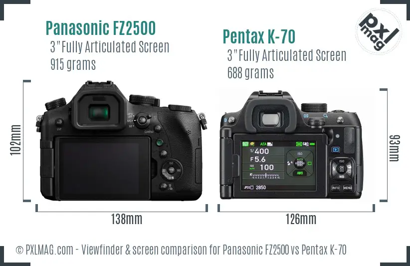 Panasonic FZ2500 vs Pentax K-70 Screen and Viewfinder comparison