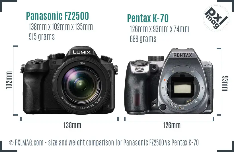 Panasonic FZ2500 vs Pentax K-70 size comparison