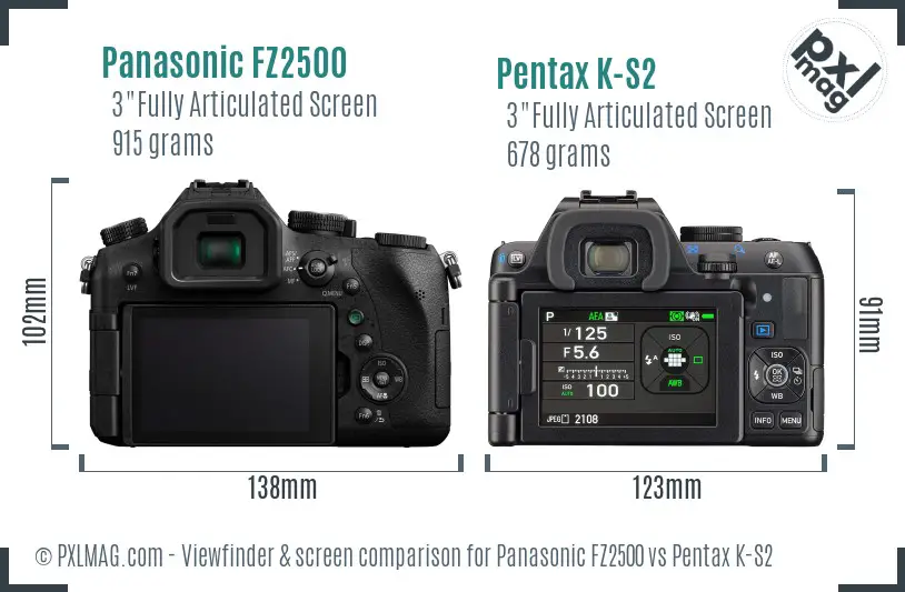 Panasonic FZ2500 vs Pentax K-S2 Screen and Viewfinder comparison