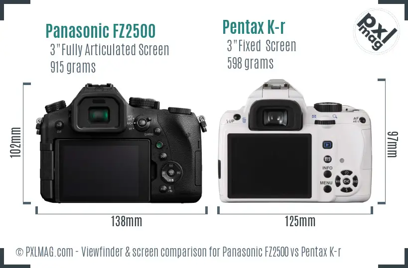 Panasonic FZ2500 vs Pentax K-r Screen and Viewfinder comparison
