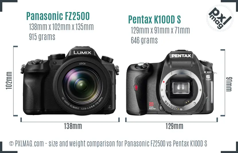 Panasonic FZ2500 vs Pentax K100D S size comparison