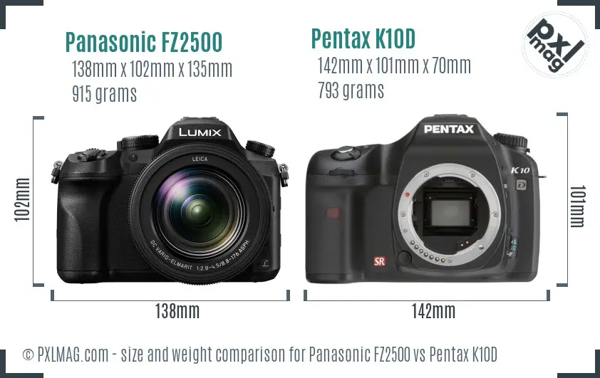 Panasonic FZ2500 vs Pentax K10D size comparison