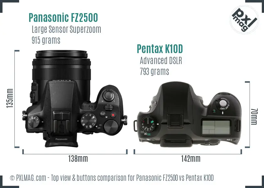Panasonic FZ2500 vs Pentax K10D top view buttons comparison