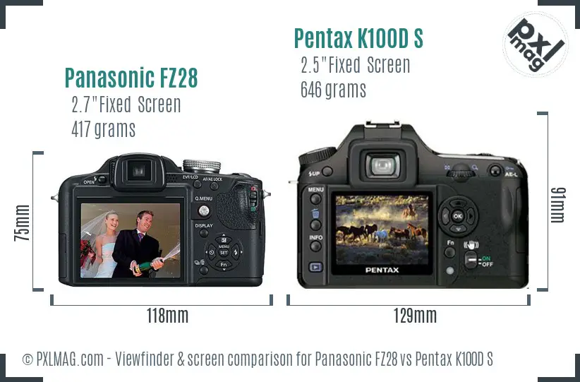 Panasonic FZ28 vs Pentax K100D S Screen and Viewfinder comparison