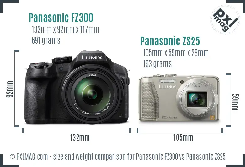 Panasonic FZ300 vs Panasonic ZS25 size comparison