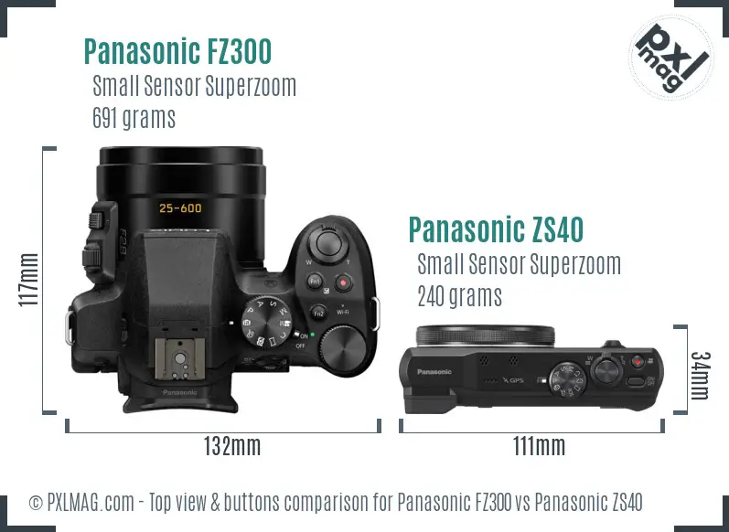 Panasonic FZ300 vs Panasonic ZS40 top view buttons comparison