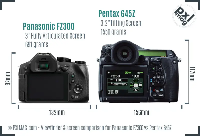 Panasonic FZ300 vs Pentax 645Z Screen and Viewfinder comparison