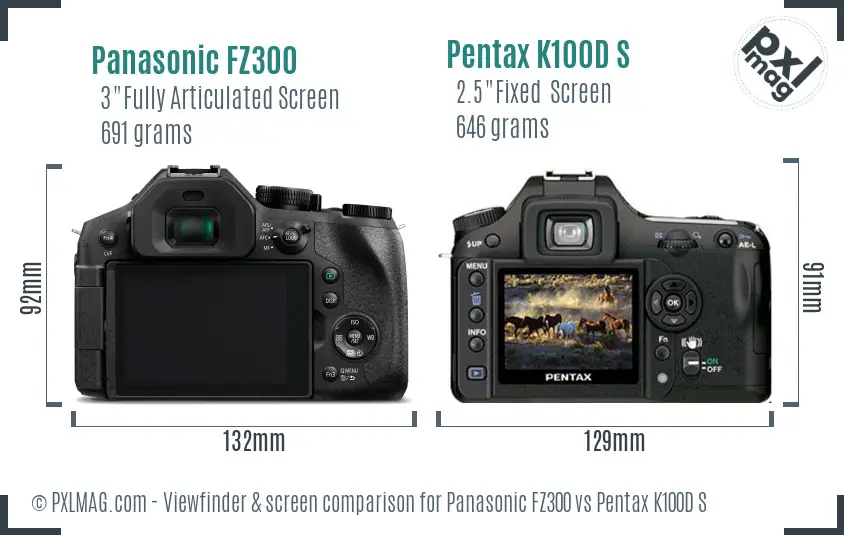 Panasonic FZ300 vs Pentax K100D S Screen and Viewfinder comparison