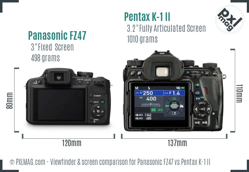 Panasonic FZ47 vs Pentax K-1 II Screen and Viewfinder comparison