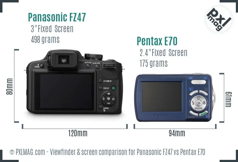 Panasonic FZ47 vs Pentax E70 Screen and Viewfinder comparison