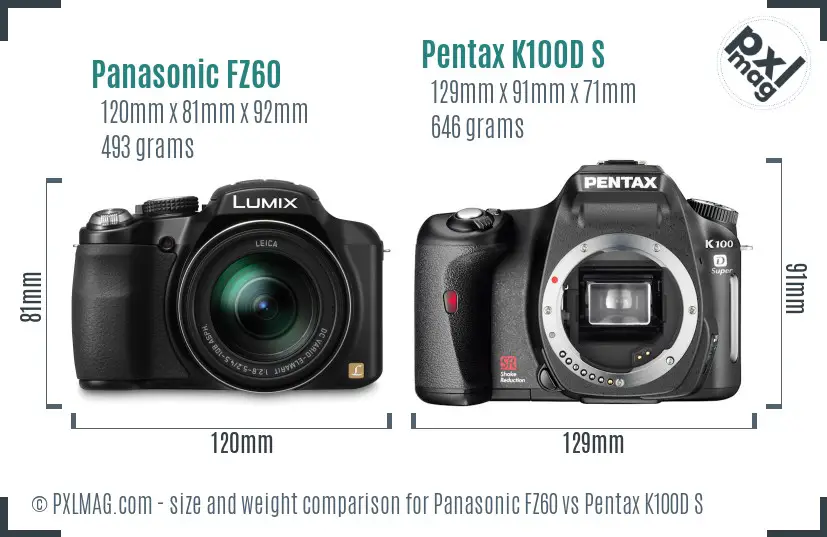 Panasonic FZ60 vs Pentax K100D S size comparison