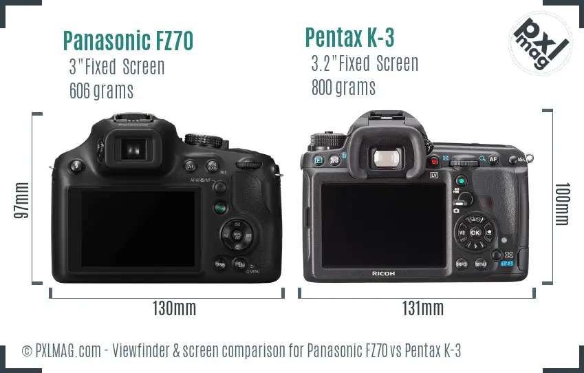 Panasonic FZ70 vs Pentax K-3 Screen and Viewfinder comparison