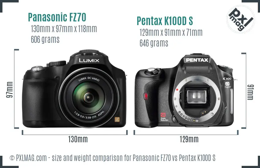 Panasonic FZ70 vs Pentax K100D S size comparison