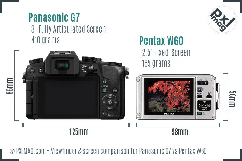 Panasonic G7 vs Pentax W60 Screen and Viewfinder comparison