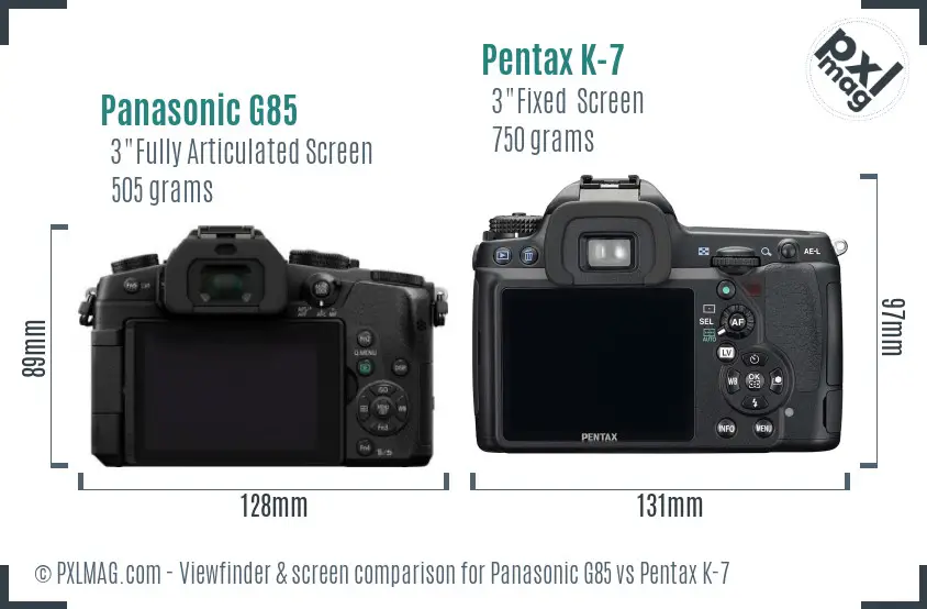 Panasonic G85 vs Pentax K-7 Screen and Viewfinder comparison