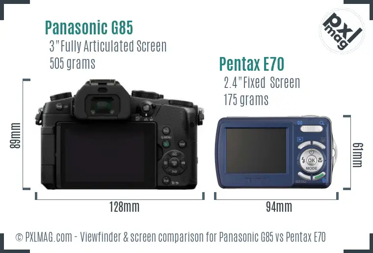 Panasonic G85 vs Pentax E70 Screen and Viewfinder comparison