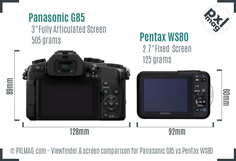 Panasonic G85 vs Pentax WS80 Screen and Viewfinder comparison