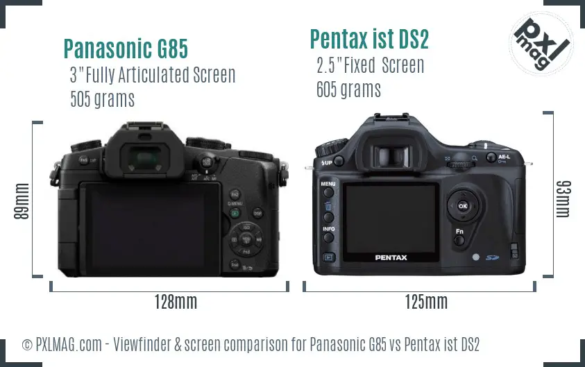 Panasonic G85 vs Pentax ist DS2 Screen and Viewfinder comparison