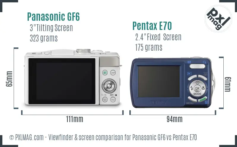 Panasonic GF6 vs Pentax E70 Screen and Viewfinder comparison