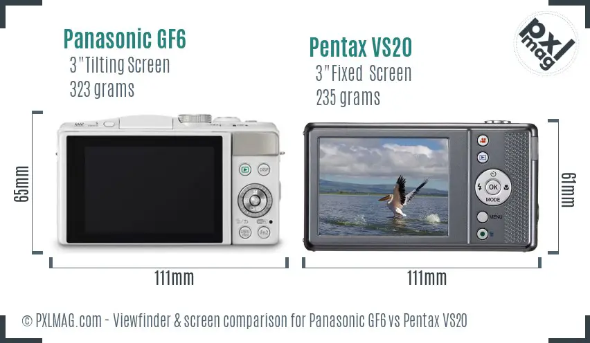 Panasonic GF6 vs Pentax VS20 Screen and Viewfinder comparison