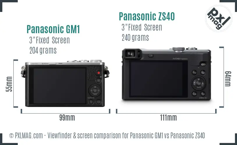Panasonic GM1 vs Panasonic ZS40 Screen and Viewfinder comparison