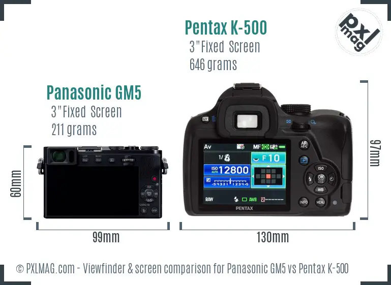 Panasonic GM5 vs Pentax K-500 Screen and Viewfinder comparison