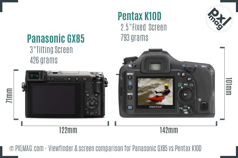 Panasonic GX85 vs Pentax K10D Screen and Viewfinder comparison