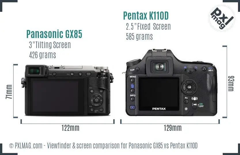 Panasonic GX85 vs Pentax K110D Screen and Viewfinder comparison