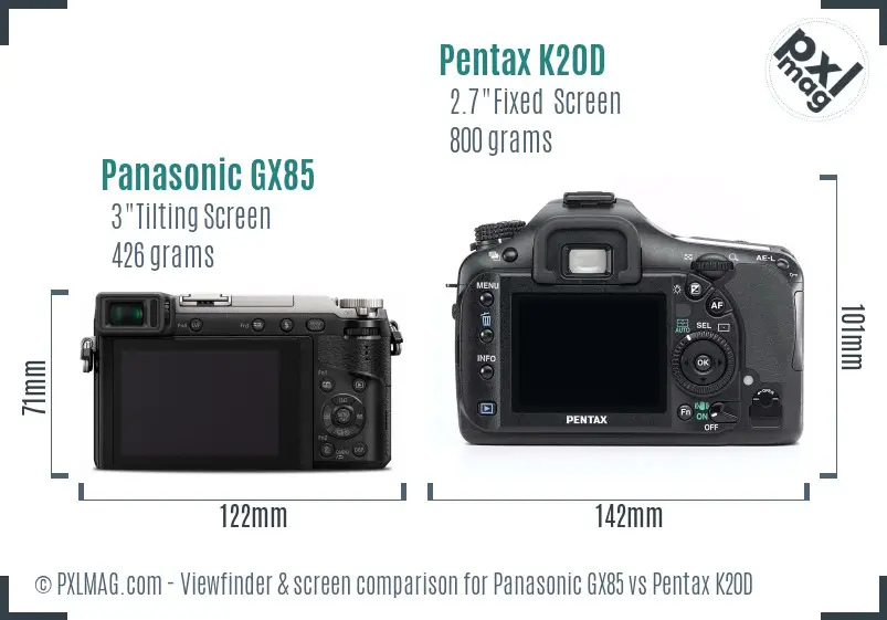 Panasonic GX85 vs Pentax K20D Screen and Viewfinder comparison