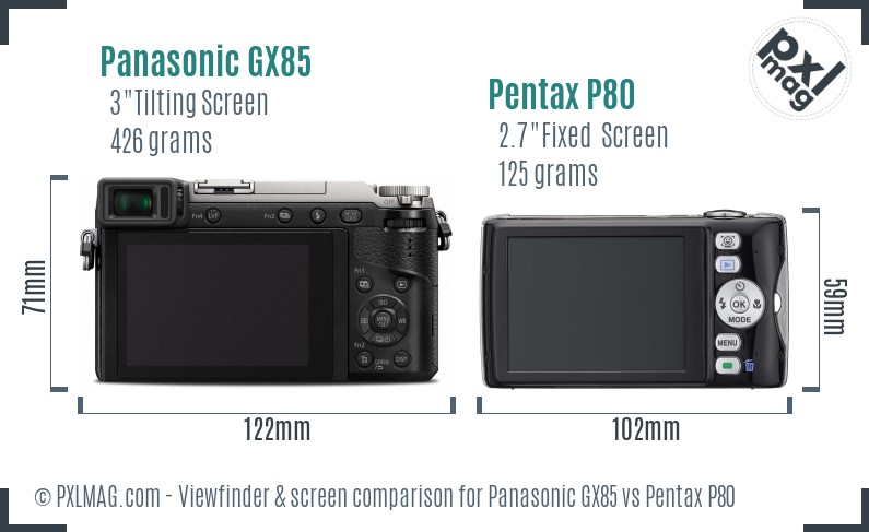 Panasonic GX85 vs Pentax P80 Screen and Viewfinder comparison
