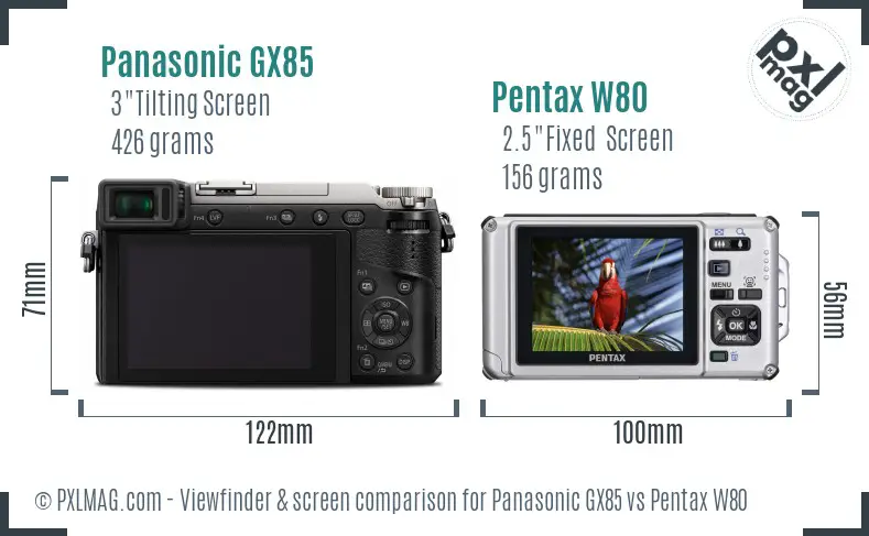 Panasonic GX85 vs Pentax W80 Screen and Viewfinder comparison