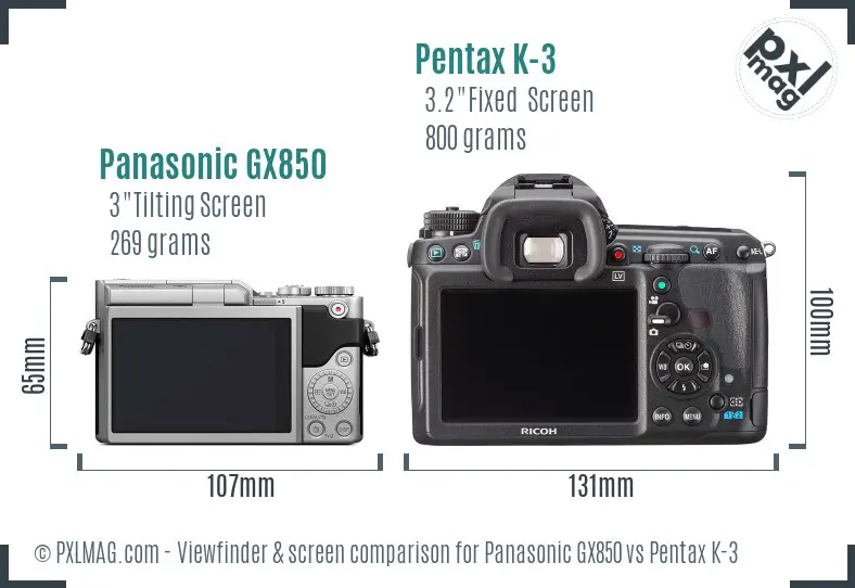 Panasonic GX850 vs Pentax K-3 Screen and Viewfinder comparison