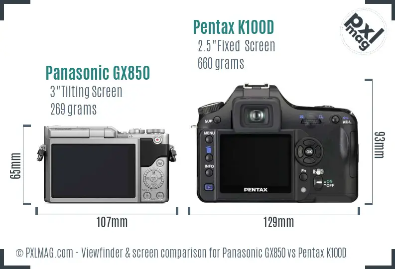 Panasonic GX850 vs Pentax K100D Screen and Viewfinder comparison