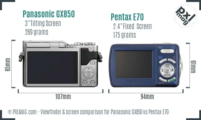 Panasonic GX850 vs Pentax E70 Screen and Viewfinder comparison