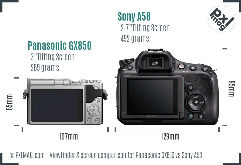 Panasonic GX850 vs Sony A58 Screen and Viewfinder comparison