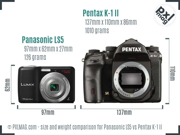 Panasonic LS5 vs Pentax K-1 II size comparison