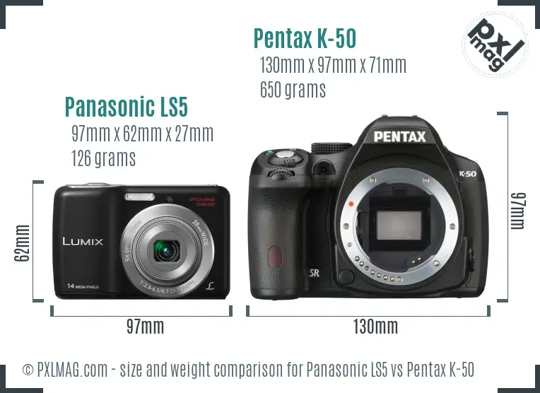 Panasonic LS5 vs Pentax K-50 size comparison