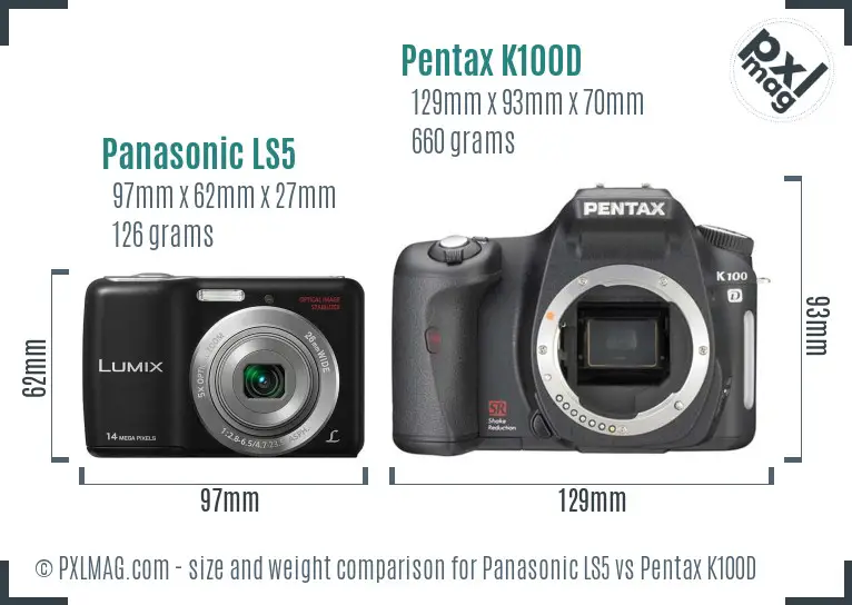Panasonic LS5 vs Pentax K100D size comparison