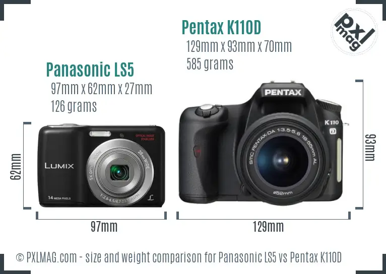 Panasonic LS5 vs Pentax K110D size comparison