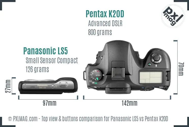 Panasonic LS5 vs Pentax K20D top view buttons comparison
