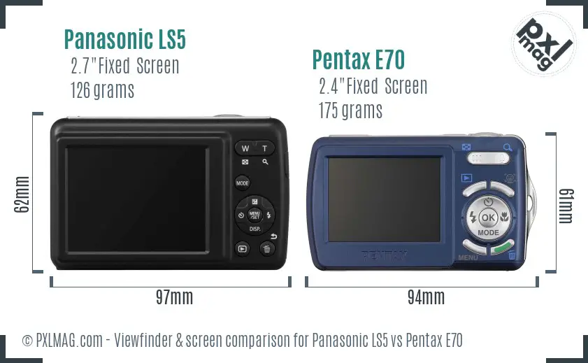 Panasonic LS5 vs Pentax E70 Screen and Viewfinder comparison