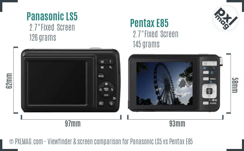 Panasonic LS5 vs Pentax E85 Screen and Viewfinder comparison