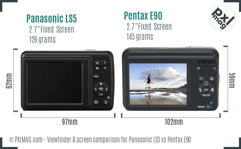 Panasonic LS5 vs Pentax E90 Screen and Viewfinder comparison