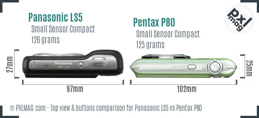 Panasonic LS5 vs Pentax P80 top view buttons comparison