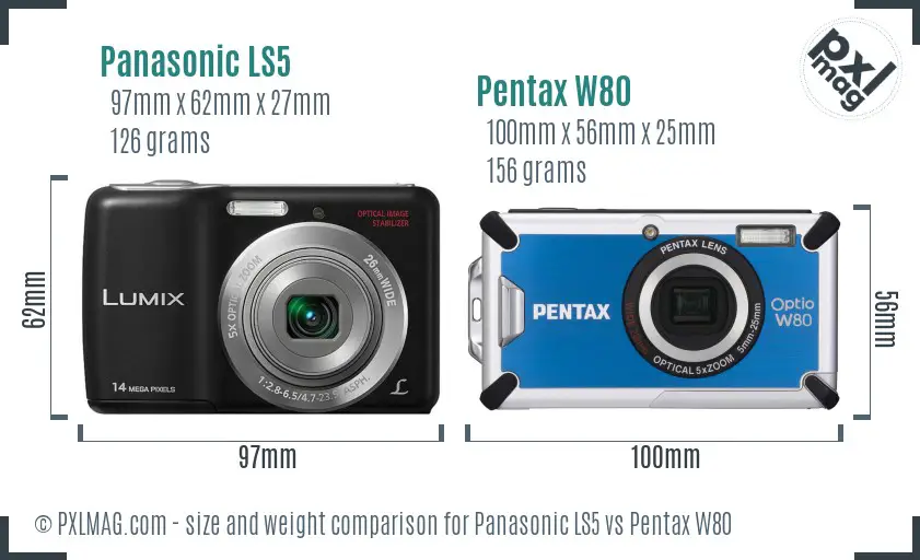 Panasonic LS5 vs Pentax W80 size comparison