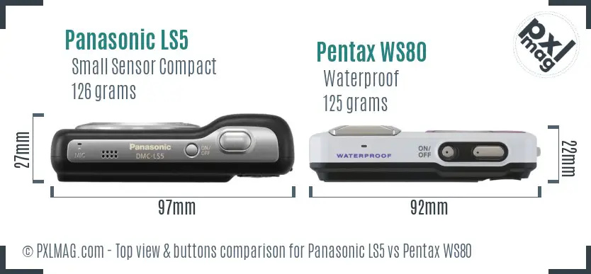 Panasonic LS5 vs Pentax WS80 top view buttons comparison