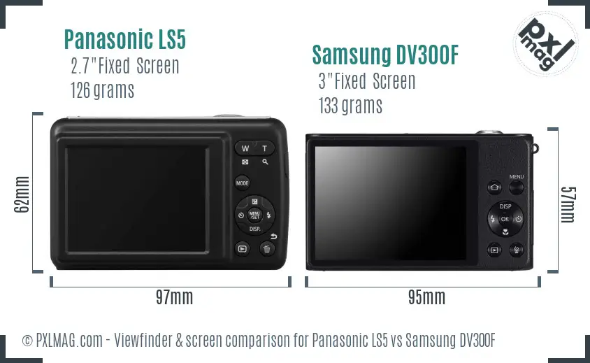 Panasonic LS5 vs Samsung DV300F Screen and Viewfinder comparison Panasonic LS5 vs Samsung DV300F Screen and Viewfinder comparison