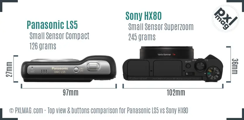 Panasonic LS5 vs Sony HX80 top view buttons comparison