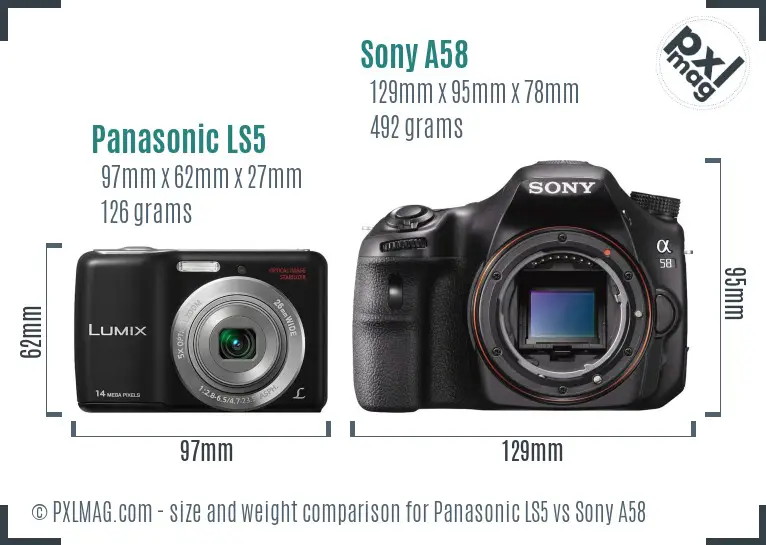 Panasonic LS5 vs Sony A58 size comparison