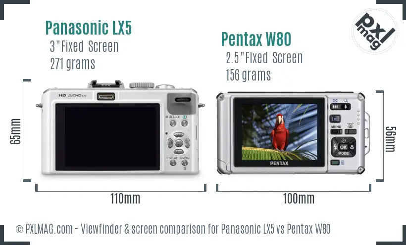 Panasonic LX5 vs Pentax W80 Screen and Viewfinder comparison